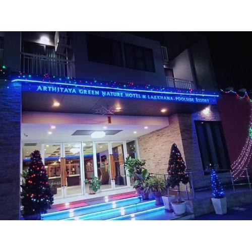 Arthitaya Green Nature Hotel & Lakkhana Poolside Resort