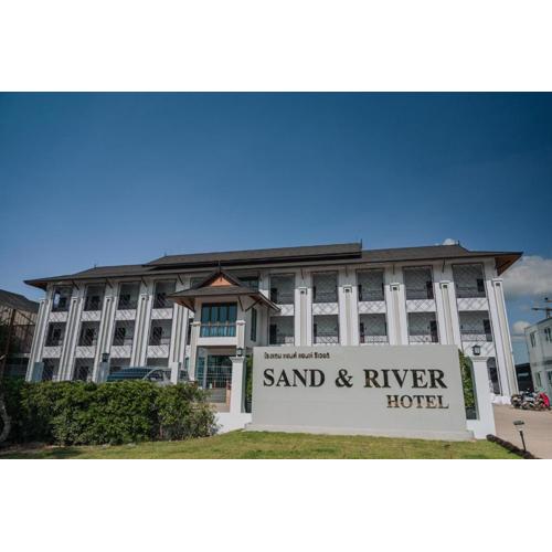 Sand & River Hotel - แซนด์ แอนด์ ริเวอร์ หนองคาย