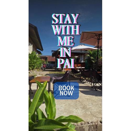 Stay with me in Pai